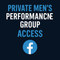 Facebook Private men's performance group access